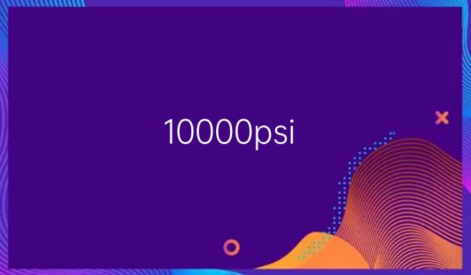 10000psi